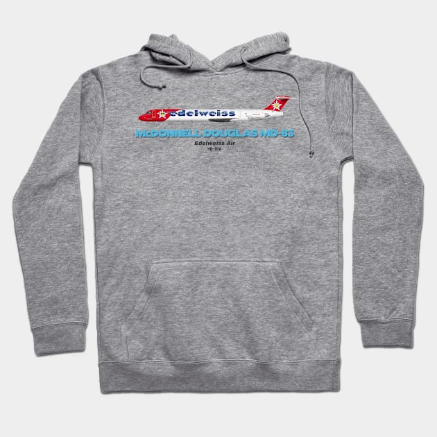 McDonnell Douglas MD-83 - Edelweiss Air Hoodie by TheArtofFlying